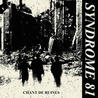 Syndrome 81 "Chant De Ruines" LP