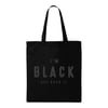 Unapologetic (I'm Black, Get Over It - Noir / Tote Bag)