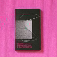 Artes performativas e cultura digital - Práticas e perceções