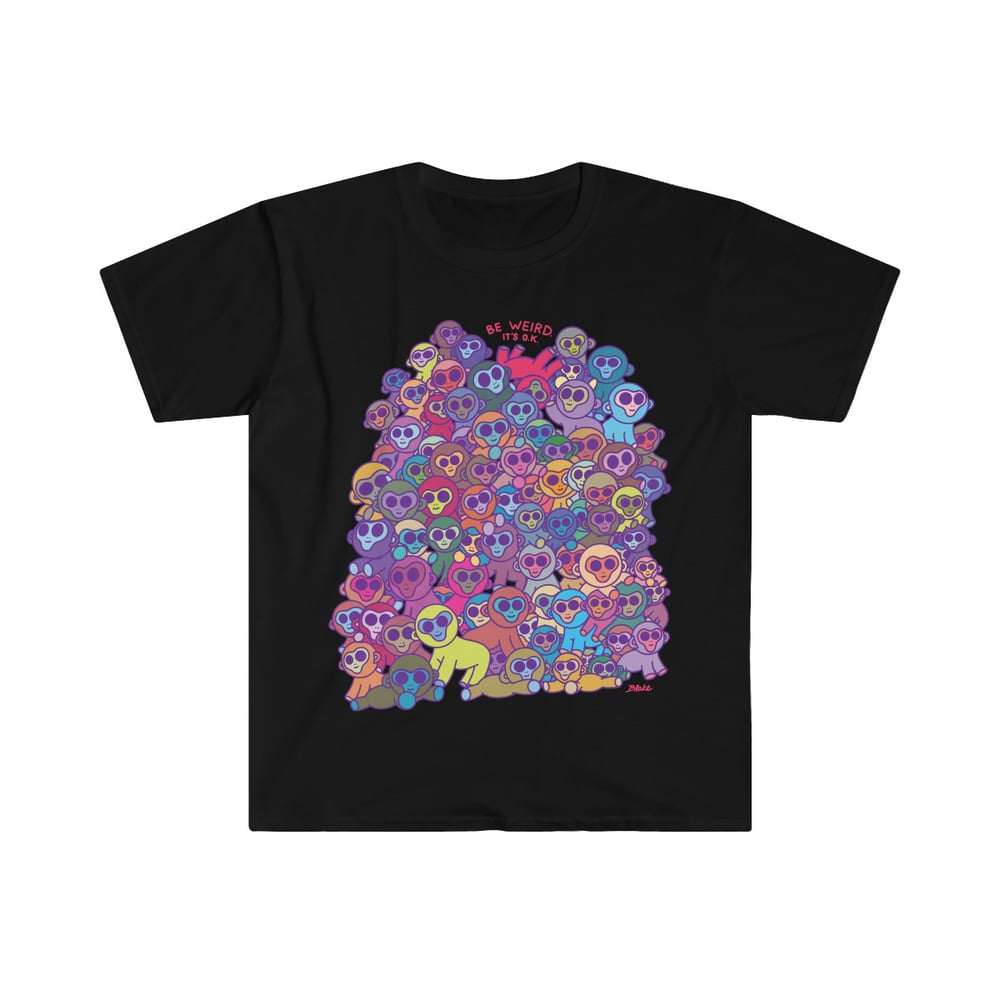 Image of Be Weird. It's O.K. T shirt