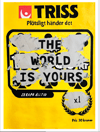 PRINT - TRISS : THE WORLD IS YOURS -AP