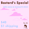 Bastard's Special Preorder