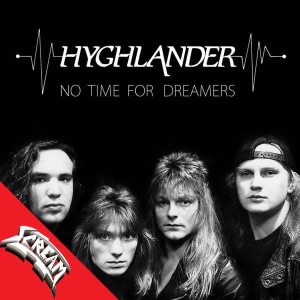HYGHLANDER - No Time For Dreamers CD