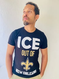 Image 1 of ICE out of NEW ORLEANS - T-shirt