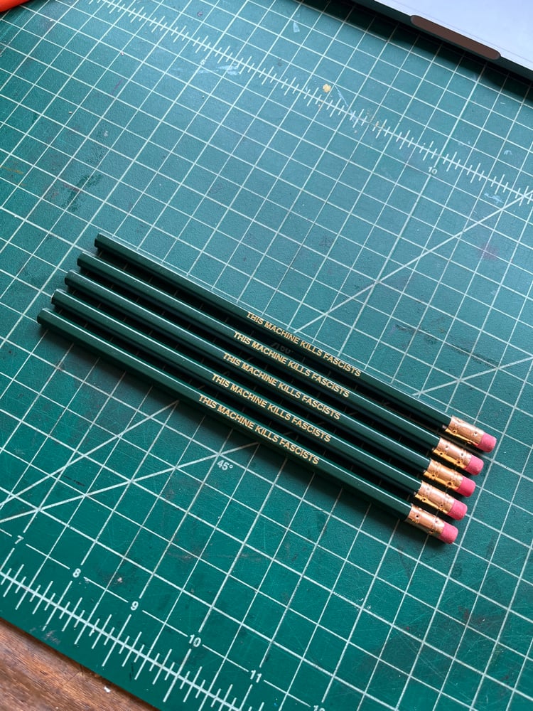 This Machine Kills Fascists Pencil 