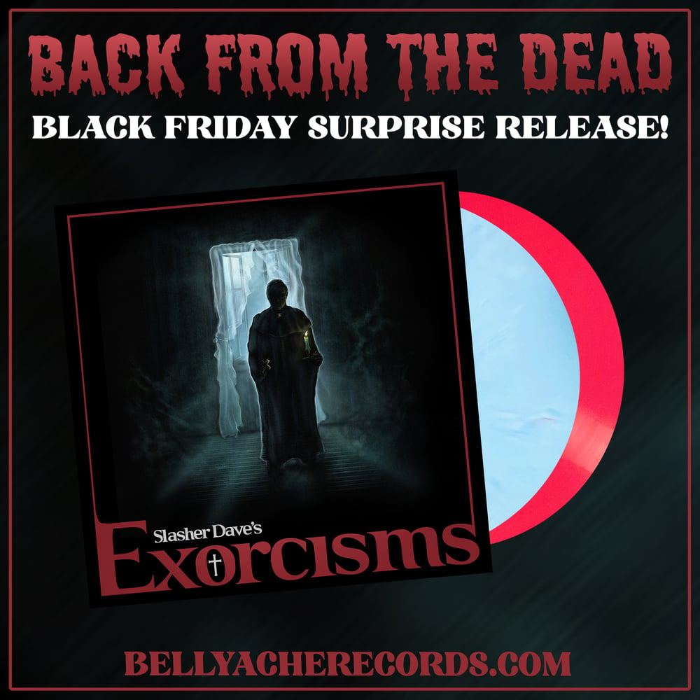 Image of Slasher Dave's Exorcisms - Limited Edition 2nd Pressing on Colored Vinyl! - NOW SHIPPING!