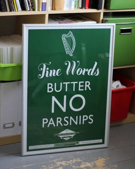 Image of Fine Words Butter No Parsnips (Green or Gold)