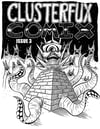 Clusterfux Comix #3