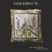 Image of Goldblum - Of Feathers & Bones LP (KRAAK)