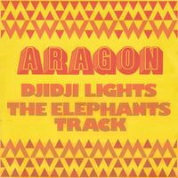 Aragon - Djidji Lights / The Elephants Track (	Zéro International Records - 1976)