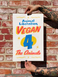 Image 1 of VEGAN FOR THE ANIMALS - Risograph Print