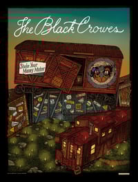 LAST COPIES: The Black Crowes ("Shake Your Money Maker" 2022 Tour) • (18" x 24")