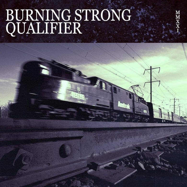 Image of Burning Strong / Qualifier "Split" 7" 