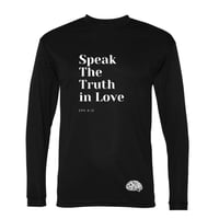 Speak The Truth In Love Long Sleeve T