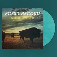 Image 2 of Fossil Record - A Little Weight Lp 