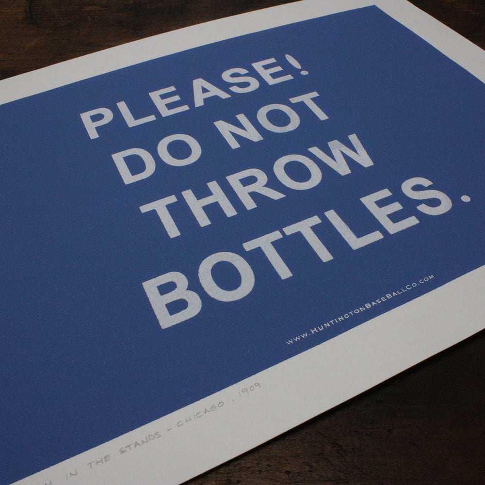 Image of Please! Do Not Throw Bottles.