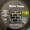 Brah Yhan - Soon Come Back