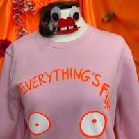 Image 2 of HALF PRICE!! WAS €70 NOW €35!  everything’s Fine Sweatshirts- Cotton Pink