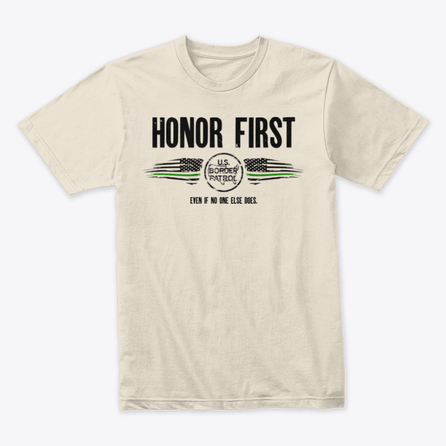Image of HONOR FIRST ~ EVEN IF NO ONE ELSE DOES