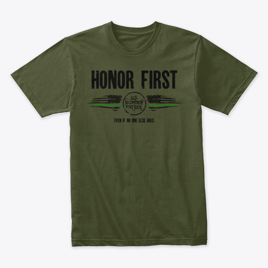 Image of HONOR FIRST ~ EVEN IF NO ONE ELSE DOES