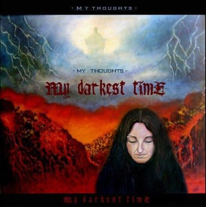 Image of MY DARKEST TIME - My Thoughts (2010)