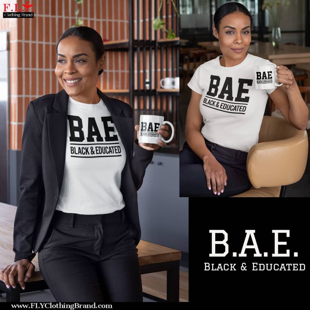Image of B.A.E. Black & Educated