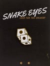Snake eyes pin