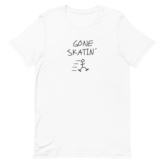 Gone Skatin' Adult T-Shirt