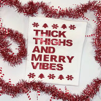 Image 2 of THICK THIGHS & MERRY VIBES 