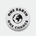 Image of Set of 2 One Earth One Chance 1.5" pins