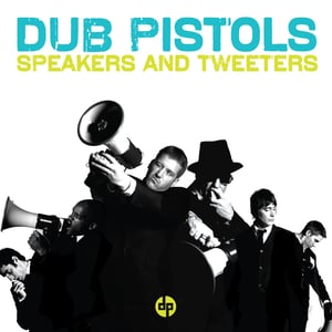 Image of PRE-ORDER: Dub Pistols - Speakers and Tweeters (Limited Edition Light Blue Vinyl)