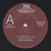 Image of ESSENCE I'll Give You the Sunshine" b/w "Deep in My Eyes" 7" REISSUE 