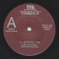 Image 1 of ESSENCE I'll Give You the Sunshine" b/w "Deep in My Eyes" 7" REISSUE 