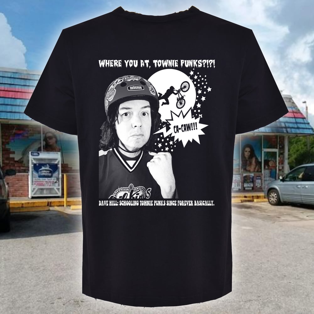 Dave Hill vs. Townie Punks Shirt in BLACK!!!!