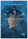 CORSO DI APNEA: MANUALE TECNICO PER PRINCIPIANTI