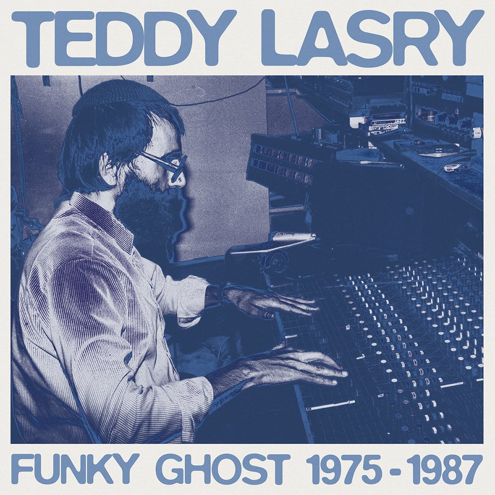 Teddy Lasry - Funky Ghost 1975-1987 (Hot Mule - 2021)