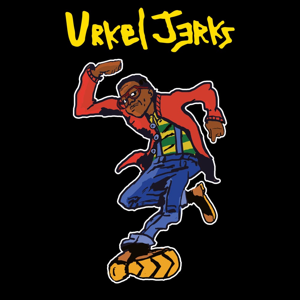 Image of Urkel Jerks