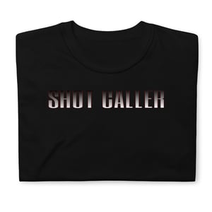 Image of Unisex Short Sleeve Shot Caller Tee
