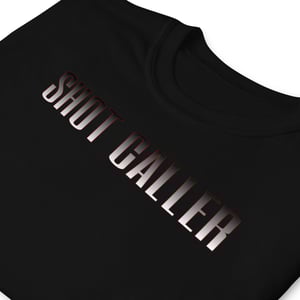 Image of Unisex Short Sleeve Shot Caller Tee
