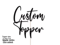 Custom Cake Topper 
