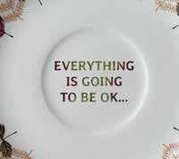 Image 2 of Everything is going to be OK (Ref. 276b)