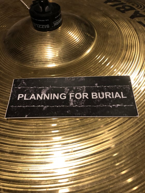 Image of Planning For Burial 2021 Sticker