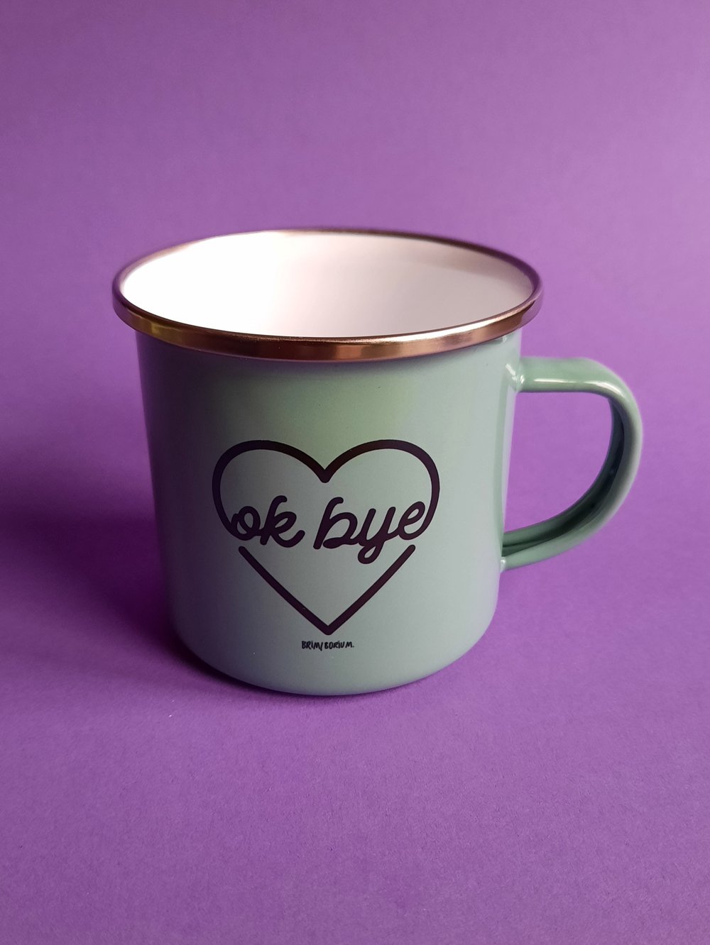 'OK BYE' CUP 