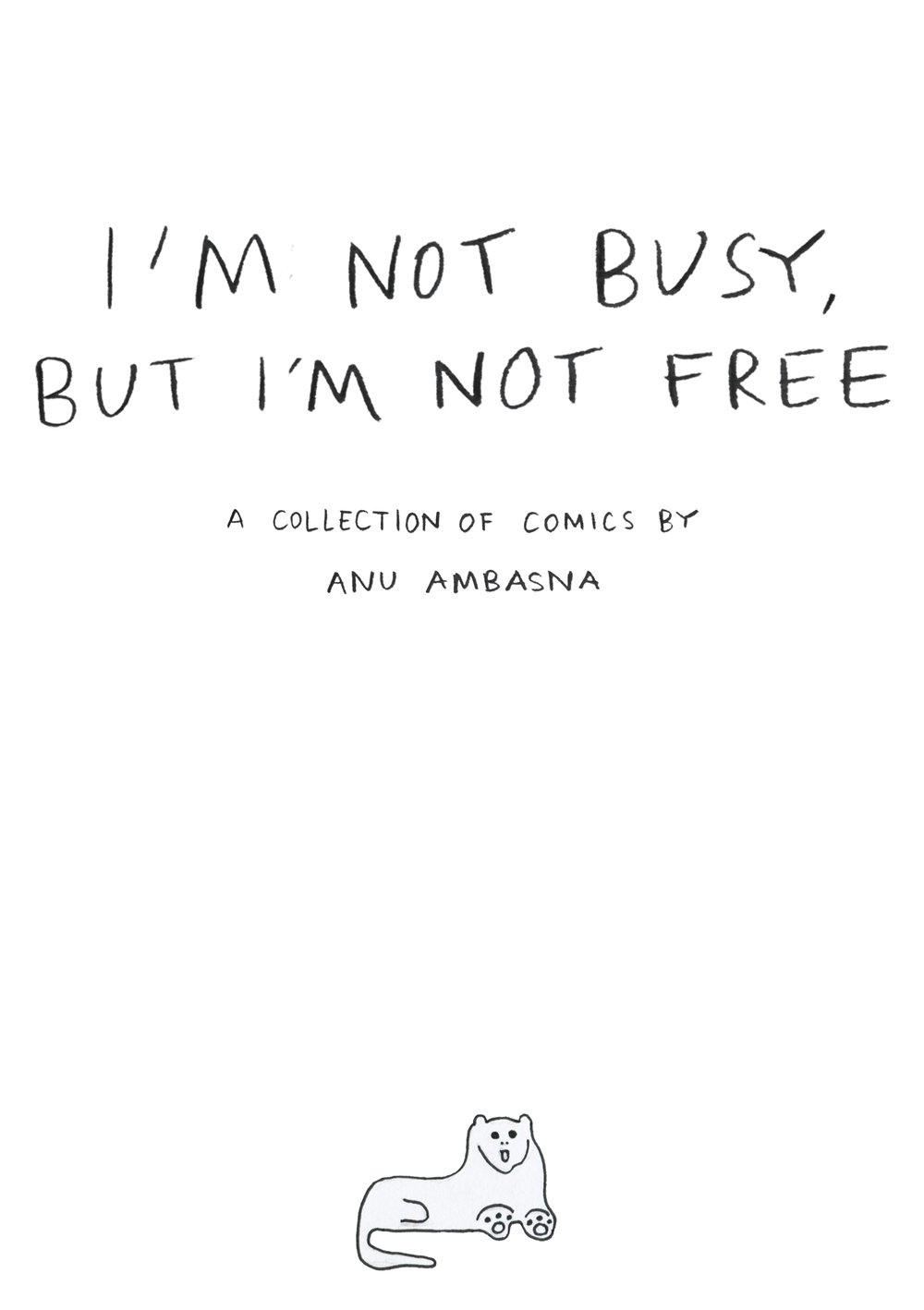 Image of 'I'm not busy, but I'm not free' ZINE