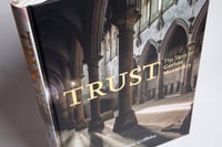 Image 4 of TRUST: The Story of Gorton Monastery - CHRISTMAS OFFER - SOLD IN AID OF OUR ORGAN APPEAL