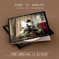 Fede'N'Marlen - Terra di Madonne