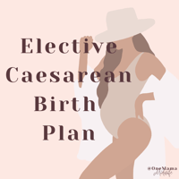 Elective Caesarean Birth Plan