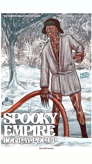Shitter's Full, Bitch - Cousin Freddy - Spooky Empire Holiday Popup Event Poster 