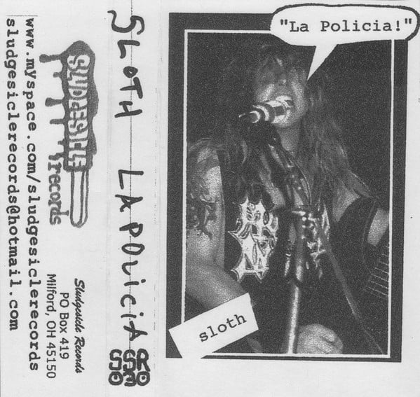 Image of Sloth "La Policia!" Tape