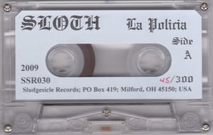 Image of Sloth "La Policia!" Tape